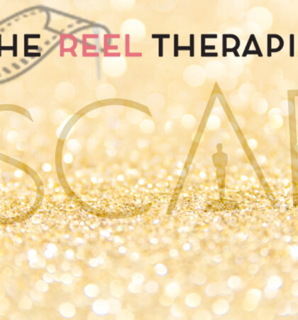The Reel Therapist  – Oscars